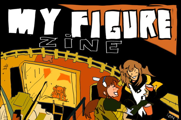 My Figure Zine